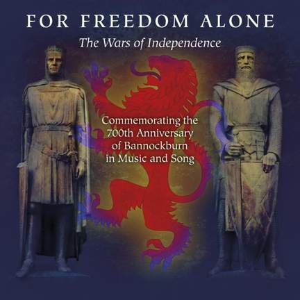 For Freedom Alone the Wars of