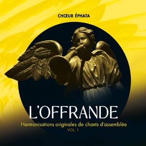 L'Offrande, Vol. 1 - Harmonisations originales de chants d'assemblée