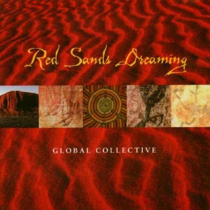 Red Sands Dreaming: Global Collective