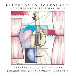 Bortolazzi: 6 Themes and Variations, Op.10