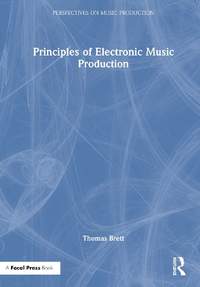 Principles of Electronic Music Production