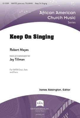 Robert Mayes: Keep On Singing
