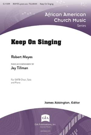 Robert Mayes: Keep On Singing