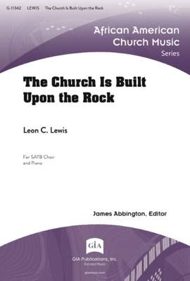 Leon C. Lewis: The Church Is Built Upon the Rock