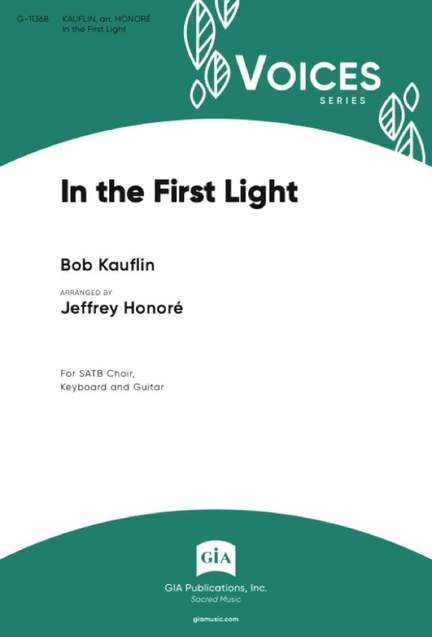 Bob Kauflin: In the First Light