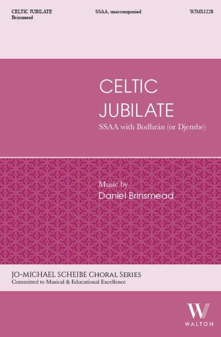 Daniel Brinsmead: Celtic Jubilate
