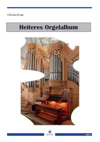 Kropp, C: Heiteres Orgelalbum