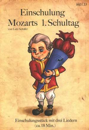 Schäfer, L: Einschulung – Mozarts 1. Schultag