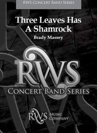 Massey, Brady: Three Leaves Has A Shamrock (c/b score)