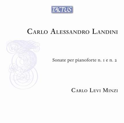 C.A. Landini: Sonate per pianoforte n. 1 e n. 2
