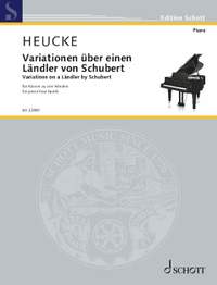 Heucke, S: Variations on a Ländler by Schubert op. 64