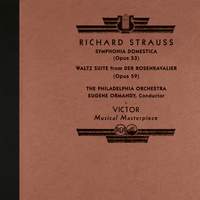 Strauss: Sinfonia Domestica, Op. 53 & Der Rosenkavalier Waltz Suite