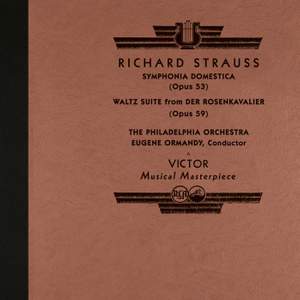 Strauss: Sinfonia Domestica, Op. 53 & Der Rosenkavalier Waltz Suite