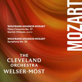 Mozart: Piano Concerto No. 27 & Symphony No. 29