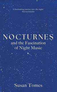 Nocturnes and the Fascination of Night Music