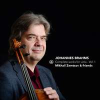 Brahms: Complete Works for Viola, Vol. 1