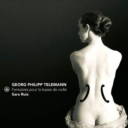 Telemann: Fantaisies Pour La Basse De Violle