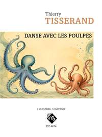 Thierry Tisserand: Danse avec les poulpes