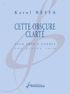 Karol Beffa: Cette Obscure Clarte