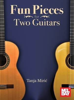 Tanja Miric: Fun Pieces for Two Guitars