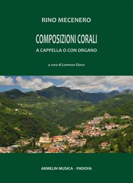 Rino Mecenero: Composizioni Corali