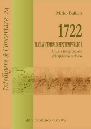 Mirko Ballico: 1722 - Il Clavicembalo ben Temperato I