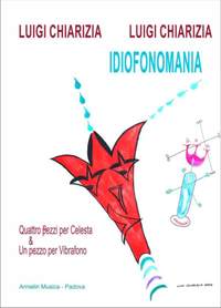 Luigi Chiarizia: Idiofonomania