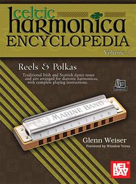 Glenn Weiser: Celtic Harmonica Encyclopedia Volume 3