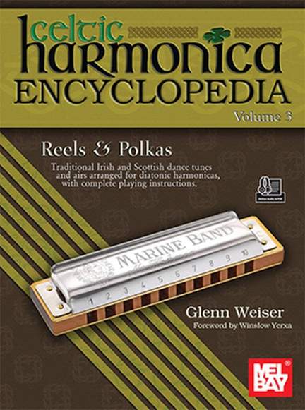 Glenn Weiser: Celtic Harmonica Encyclopedia Volume 3