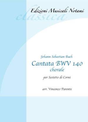 Johann Sebastian Bach: Cantata Bwv 140