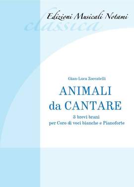 Gian-Luca Zoccatelli: Animali Da Cantare