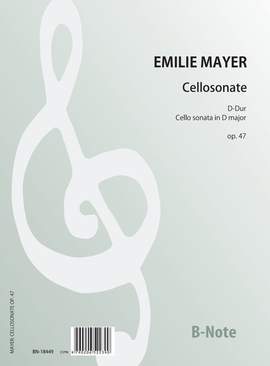 Mayer, E: Cellosonate D-Dur D major op. 47