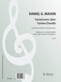 Mason, D G: Variationen über Yankee Doodle op. 6