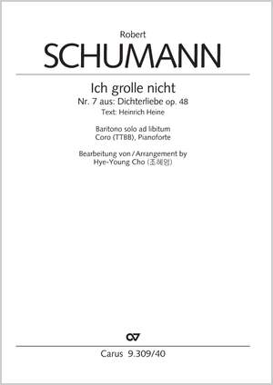 Schumann, Robert: Ich grolle nicht