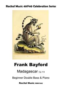 Frank Bayford: Madagascar Op.114