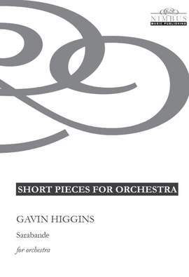Gavin Higgins: Sarabande for Orchestra