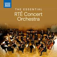 The Essential RTÉ Concert Orchestra