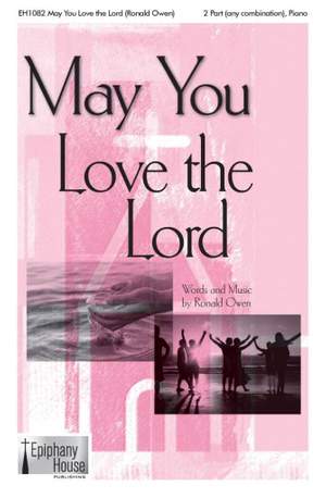 Ronald Owen: May You Love the Lord