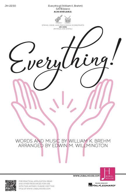 William K. Brehm: Everything!