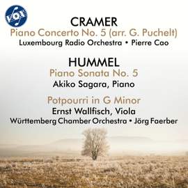 Cramer: Piano Concerto No. 5 - Hummel: Piano Sonata No. 5 & Potpourri