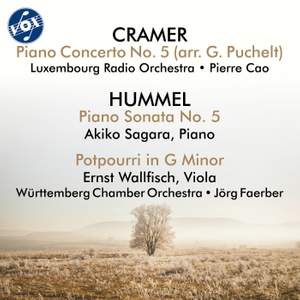 Cramer: Piano Concerto No. 5 - Hummel: Piano Sonata No. 5 & Potpourri