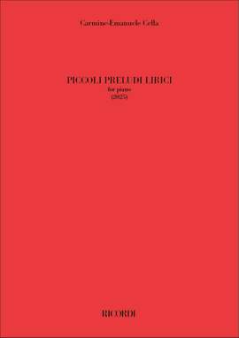 Carmine-Emanuele Cella: Piccoli Preludi Lirici
