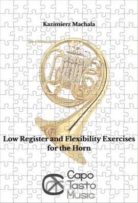 Machala, K: Low Register and Flexibility Exercises for the Horn