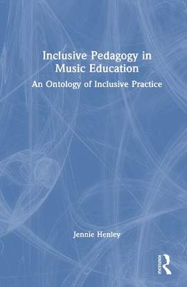 Inclusive Pedagogy in Music Education