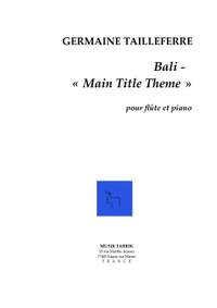 Tailleferre, Germaine: Bali - Main Title Theme