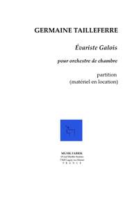 Germaine Tailleferre: Évariste Galois