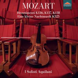 Mozart, Divertimenti K136, K137, K138, Eine kleine Nachtmusik K525