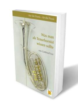 Veit, G: Was man als Tenorhornist wissen sollte