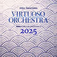 Hida Takayama Virtuoso Orchestra Concert 2025