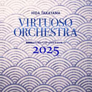 Hida Takayama Virtuoso Orchestra Concert 2025